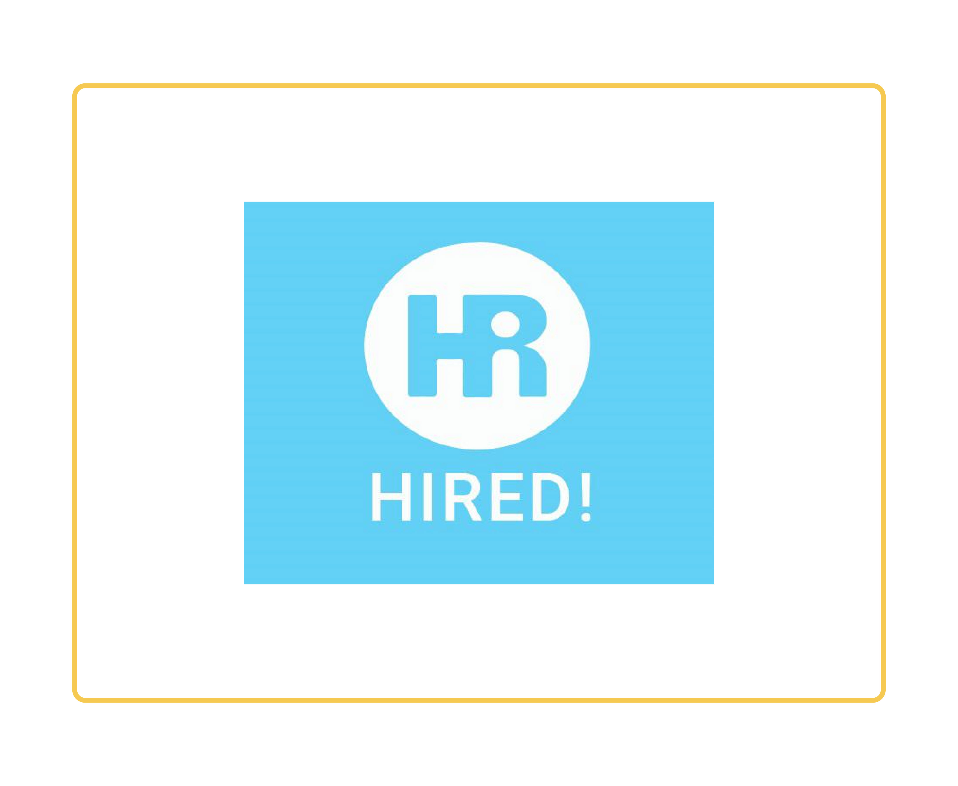 HIRED!